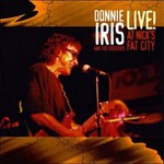 Donnie Iris, Live at Nick's Fat City