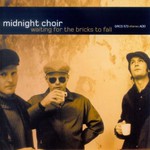 Midnight Choir, Waiting for the Bricks to Fall mp3