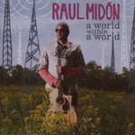 Raul Midon, A World Within a World mp3
