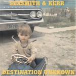 Sexsmith & Kerr, Destination Unknown mp3