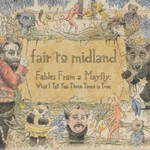 Fair to Midland, Fables From a Mayfly: What I Tell You Three Times is True mp3