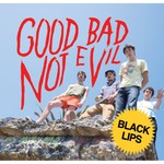 Black Lips, Good Bad Not Evil mp3