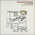 John Lennon, Wonsaponatime: Selections From Lennon Anthology