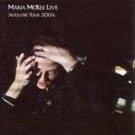 Maria McKee, Live: Acoustic Tour 2006 mp3
