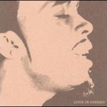 Rahsaan Patterson, Love In Stereo