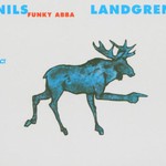 Nils Landgren Funk Unit, Funky ABBA mp3