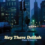 Plain White T's, Hey There Delilah