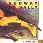 Subway to Sally, Album 1994