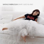 Natalie Imbruglia, White Lilies Island mp3