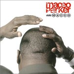 Maceo Parker, Dial: MACEO
