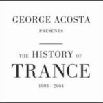 George Acosta, The History of Trance (Mix)