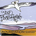Groundation, We Free Again