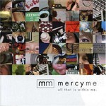 MercyMe, All That Is Within Me