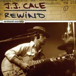 J.J. Cale, Rewind: Unreleased Recordings