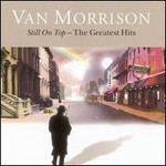 Van Morrison, Still On Top: The Greatest Hits