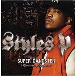 Styles P, Super Gangster (Extraordinary Gentleman)