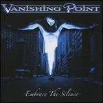 Vanishing Point, Embrace The Silence