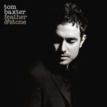 Tom Baxter, Feather & Stone mp3