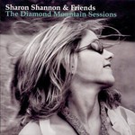 Sharon Shannon, The Diamond Mountain Sessions (with the Woodchoppers Live in Galway) mp3