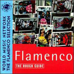 The Rough Guide To Flamenco