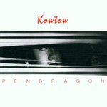 Pendragon, Kowtow mp3