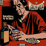 The Hellacopters, Supershitty to the Max!