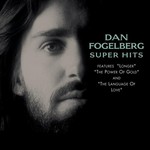 Dan Fogelberg, Super Hits