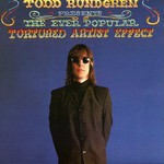 Todd Rundgren, The Ever Popular Tortured Artist Effect mp3