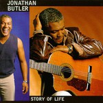 Jonathan Butler, Story of Life