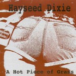 Hayseed Dixie, A Hot Piece of Grass