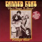 Canned Heat, Don't Forget To Boogie: Vintage Heat mp3