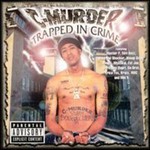 C-Murder, Trapped In Crime