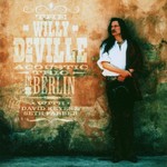 The Willy DeVille Acoustic Trio, The Willy Deville Acoustic Trio in Berlin