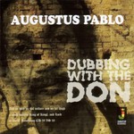 Augustus Pablo, Dubbing With the Don mp3
