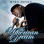 Mike Jones, The American Dream mp3