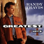 Randy Travis, Greatest #1 Hits mp3