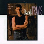 Randy Travis, No Holdin' Back