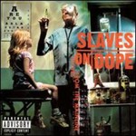 Slaves on Dope, Inches From the Mainline mp3