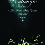 The Pentangle, The Time Has Come (1967-1973) mp3