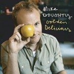 Mike Doughty, Golden Delicious