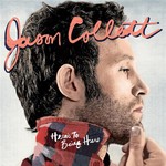 Jason Collett, Here's to Being Here mp3