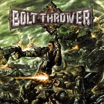 Bolt Thrower, Honour - Valour - Pride