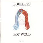 Roy Wood, Boulders