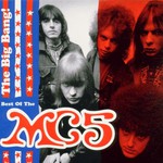 MC5, The Big Bang: The Best of the MC5