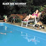 Black Box Recorder, Passionoia