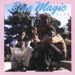 Blue Magic, Greatest Hits mp3