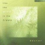 Deuter, Like the Wind in the Trees mp3