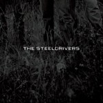 The SteelDrivers, The SteelDrivers