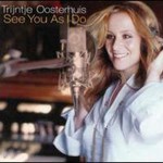 Trijntje Oosterhuis, See You As I Do