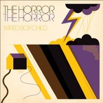The Horror The Horror, Wired Boy Child mp3